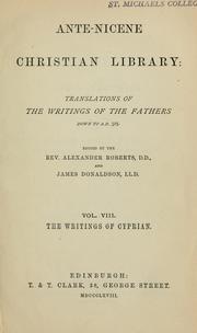 Cover of: The writings of Cyprian