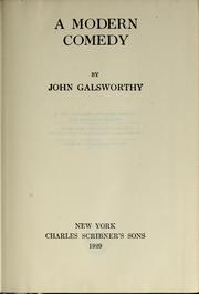 Cover of: A modern comedy by John Galsworthy, John Galsworthy