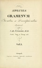 Species graminum iconibus et descriptionibus by Carl Bernhard Trinius