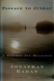 Cover of: Passage to Juneau by Jonathan Raban