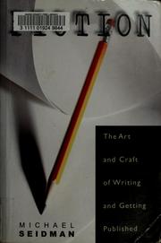 Cover of: Fiction: the art and craft of writing and getting published