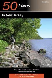 Cover of: 50 Hikes in New Jersey: Walks, Hikes, and Backpacking Trips from the Kittatinnies to Cape May, Third Edition (50 Hikes)
