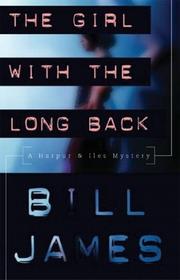 Cover of: The Girl with the Long Back: A Harpur & Iles Mystery (Harpur and Iles)