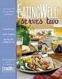 Cover of: EatingWell Serves Two: 150 Healthy in a Hurry Suppers