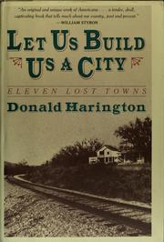 Cover of: Let us build us a city by Donald Harington