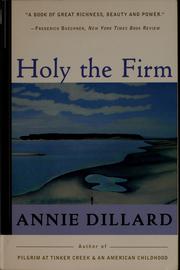 Cover of: Holy the firm by Annie Dillard