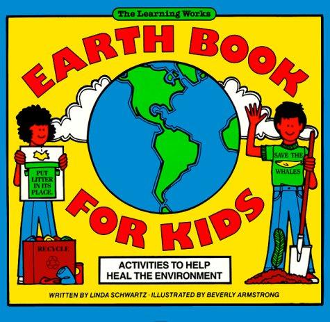 Earth book for kids by Linda Schwartz