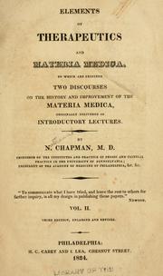 Cover of: Elements of therapeutics and materia medica: to which are prefixed two discourses on the history and improvement of the materia medica, originally delivered as introductory lectures