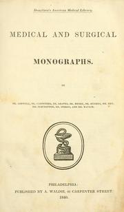 Cover of: Medical and surgical monographs by Ashwell, Samuel, Ashwell, Samuel