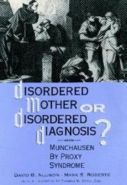 Cover of: Disordered mother or disordered diagnosis? by David B. Allison