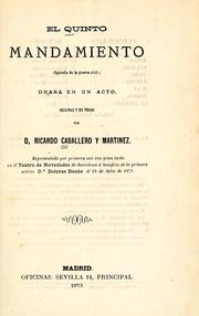 Cover of: El quinto mandmiento: (episodio de la guerra civil) : drama en un acto, original y en verso