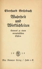 Cover of: Wahrheit und Wirklichkeiten by Eberhard Grisebach