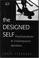 Cover of: The Designed Self