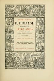 Cover of: Opera omnia in unum corpus digesta ad fidem editionum Coloniensium by Denis the Carthusian