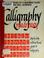 Cover of: Calligraphy made easy