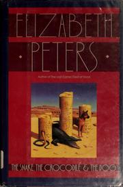 Cover of: The snake, the crocodile, and the dog by Elizabeth Peters