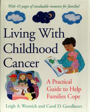 Living with childhood cancer by Leigh A. Woznick