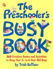 Cover of: The preschooler's busy book by Trish Kuffner