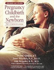 Cover of: Pregnancy Childbirth and the Newborn by Penny Simkin, Janet Whalley, Ann Keppler