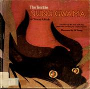 Cover of: The terrible Nung Gwama by Ed Young