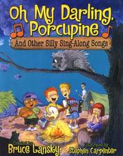 Cover of: Oh my darling, porcupine: and other silly sing-a-long songs