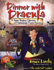 Cover of: Dinner with dracula by edited by Bruce Lansky; illustrated by Mike Gordon.