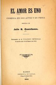 Cover of: El amor es uno by Julio R. Castellanos