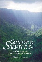 Going on to salvation by Maxie D. Dunnam