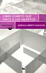 Cover of: Libro cuarto que mece a los muertos