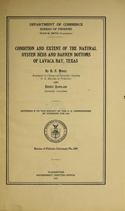 Cover of: Condition and extent of the natural oyster beds and barren bottoms of Lavaca Bay, Texas by Henry Frank Moore