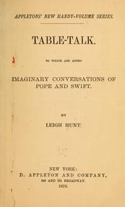Cover of: Table talk: To which are added imaginary conversations of Pope and Swift