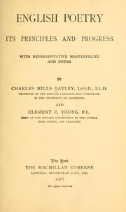 Cover of: English poetry: its principles and progress by Charles Mills Gayley