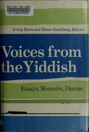 Cover of: Voices from the Yiddish: essays, memoirs, diaries