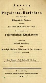 Auszug aus den Physicats-Berichten über die in dem Königreiche Sachsen während der Jahre 1828, 1829 und 1830 beobachteten epidemischen Krankheiten by Johann Carl Friedrich Hering