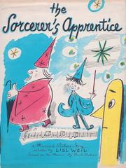 The sorcerer's apprentice by Lisl Weil