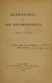 Cover of: Glenaveril : or, The metamorphoses by Robert Bulwer Lytton