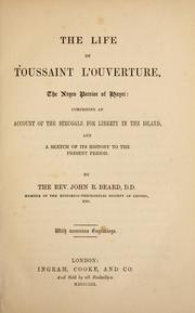 Cover of: The life of Toussaint L'Ouverture by John Relly Beard