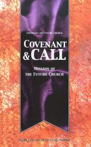 Cover of: Covenant & call: mission of the future church