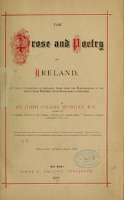 Cover of: The prose and poetry of Ireland: A choice collection of literary gems from the masterpieces of the great Irish writers