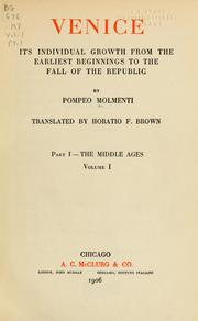 Cover of: Venice, its individual growth from the earliest beginnings to the fall of the republic