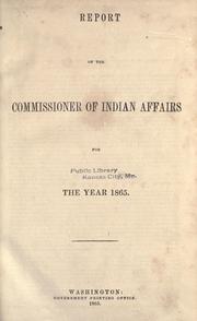 Cover of: Report of the Commissioner of Indian Affairs for the year 1862