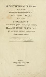 Cover of: Arco trionfale di Faenza dell'anno 1797 by Giuseppe Pistocchi, Giuseppe Pistocchi