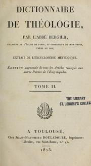 Cover of: Dictionnaire de théologie... by Nicolas Sylvestre Bergier, Nicolas Sylvestre Bergier