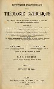 Cover of: Dictionnaire encyclopédique de la theologie catholique ...