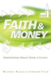 Cover of: Faith & Money: Understanding Annual Giving in Church