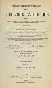 Cover of: Dictionnaire encyclopédique de la theologie catholique ...