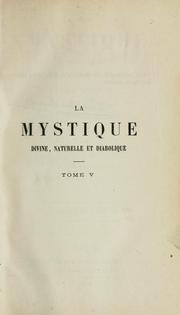 Cover of: La mystique divine, naturelle, et diabolique