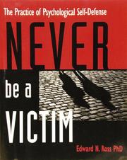 Cover of: Never be a victim by Edward N. Ross