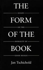 Cover of: The Form of the Book by Jan Tschichold, Hajo Hadeler