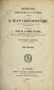 Cover of: Homélies, discours et lettres choisis de S. Jean Chrysostôme